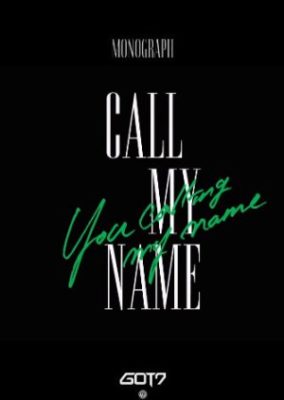 GOT7 MONOGRAPH “Call My Name”