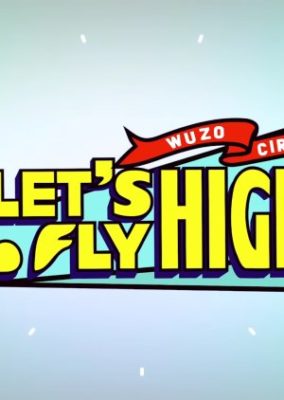 Let's Fly High (2020)