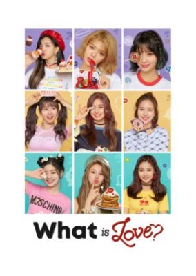 TWICE TV “What is Love?”