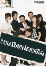 I am Your Teacher (2007)