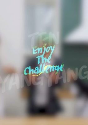 Ten x Yang Yang’s Enjoy the Challenge!