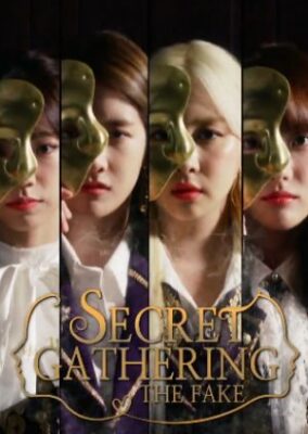 Secret Gathering: The Fake