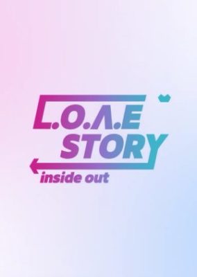 L.O.V.E STORY: Inside Out (2021)