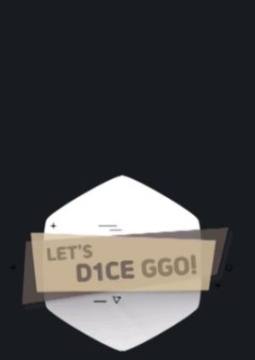 LET’S D1CE GGO