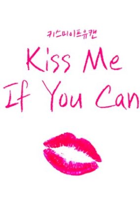 Kiss Me If You Can (2016)