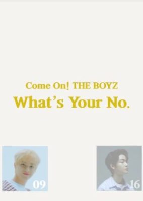Come On! THE BOYZ: What’s Your No.