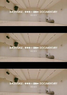 Backstage: TXT x EN- Documentary