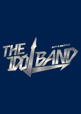 The Idol Band: Boy's Battle (2022)