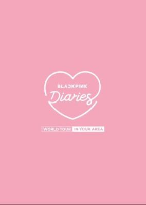 BLACKPINK Diaries