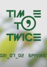 Time to Twice: Tdoong Forest (2021)