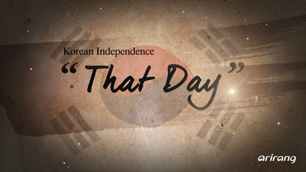 That Day: Korean Independence