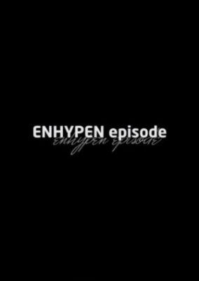 ENHYPEN Episode